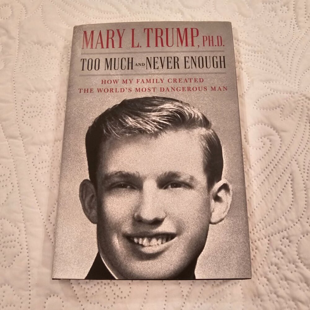 Too Much And Never Enough By Mary L. Trump Hardcover